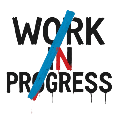 Work in progress